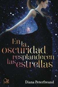 En la oscuridad resplandecen las estrellas