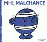 Mme Malchance