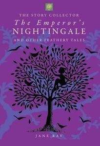 The Emperor's Nightingale and other Feathery Tales