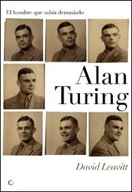 Alan Turing. El hombre que sabía demasiado