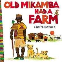 Old Mikamba had a Farm