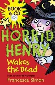 Horrid Henry Wakes the Dead  x{0026} CD