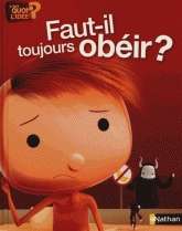 Faut-il toujours obéir?