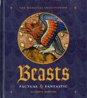 Beasts Factual and Fantastic