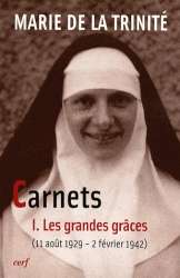 Carnets T.1. Les grandes grâces