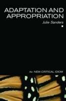 Adaptation and Appropriation