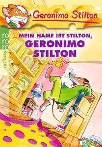 Mein Name ist Stilton, Geronimo Stilton