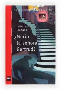 ¿Murió la señora Gertrud?