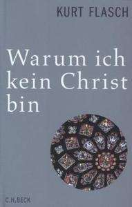 Warum ich kein Christ bin