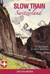 Slow Train to Switzerland