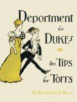 Deportment for Dukes and Tips for Toffs