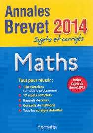 Maths Brevet - Sujets et corrigés 2014