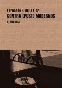 Contra (Post) Modernos