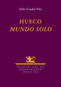 Hueco / Mundo solo