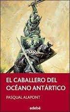 El caballero del Océano Antártico