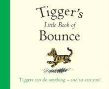 Tigger's Little Book of Bounce