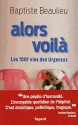 Alors voilà. Les 1001 vies des Urgences