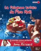 La fabuleuse histoire du Père Noël et Le bonhomme de neige. Deux contes et 1 CD