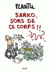 Sarko, sors de ce corps!!