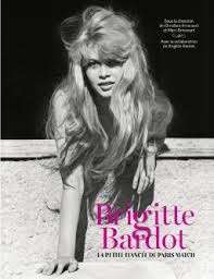 Brigitte Bardot - La petite fiancée de Paris Match