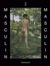 Masculin / Masculin. Catalogue exposition Musée d' Orsay