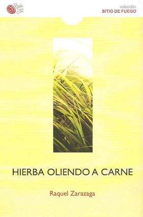 Hierba oliendo a carne