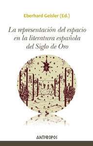 La representación del espacio en la literatura española del Siglo de Oro