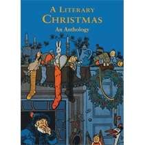 A Literary Christmas, An Anthology