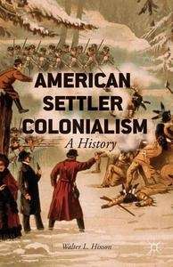 American Settler Colonialism, A History