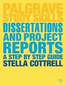 Dissertations and Project Reports, A Step by Step Guide