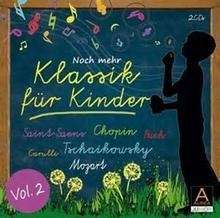 Klassik für Kinder, 2 Audio-CDs .