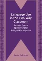 Language Use in the Two-Way Classroom