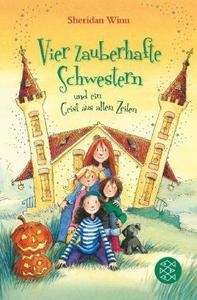 Vier zauberhafte Schwestern und ein Geist aus alten Zeiten. Band 4