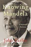 Knowing Mandela