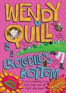 Wendy Quill is a Crocodile's Bottom