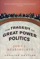 The Tragedy of Great Power Politics