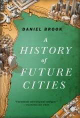 A History of Future Cities