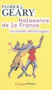 Naissance de la France - le monde mérovingien