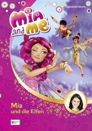 Mia and me - Mia und die Elfen