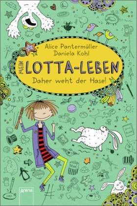 Mein Lotta-Leben - Daher weht der Hase! .