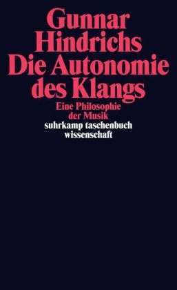Die Autonomie des Klangs