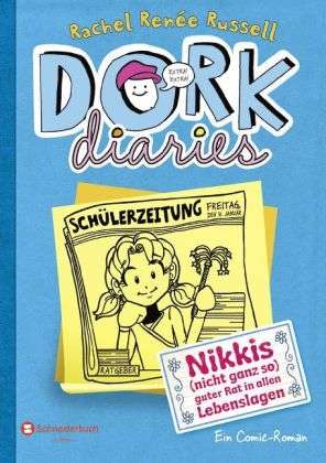 Dork Diaries, Nikkis (nicht ganz so) guter Rat in allen Lebenslagen