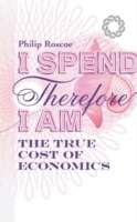 I Spend therefore I Am
