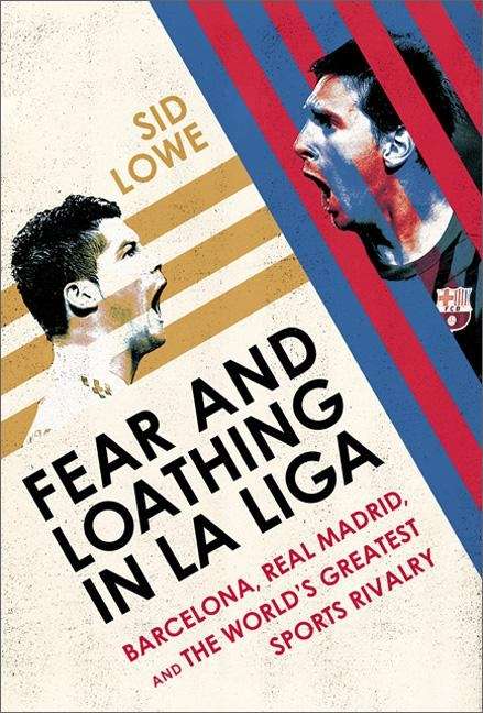 Fear and Loathing in La Liga