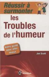 Réussir à surmonter les troubles de l'humeur