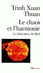 Le chaos et l'harmonie. La fabrication du Réel