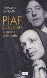 Piaf-Cocteau. La Môme et le Poète