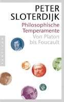Philosophische Temperamente. Von Platon bis Foucault