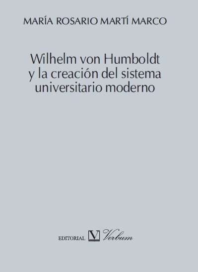 Wilhelm von Humboldt y la creación del sistema universitario moderno