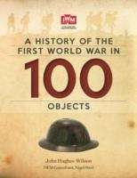 A History of the First World War in 100 Objects